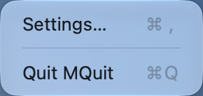 MQuit menu-bar menu with Settings&hellip; (Command-comma) and Quit MQuit (Command-Q)